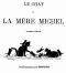 [Gutenberg 33463] • Le chat de la mère Michel: Complainte